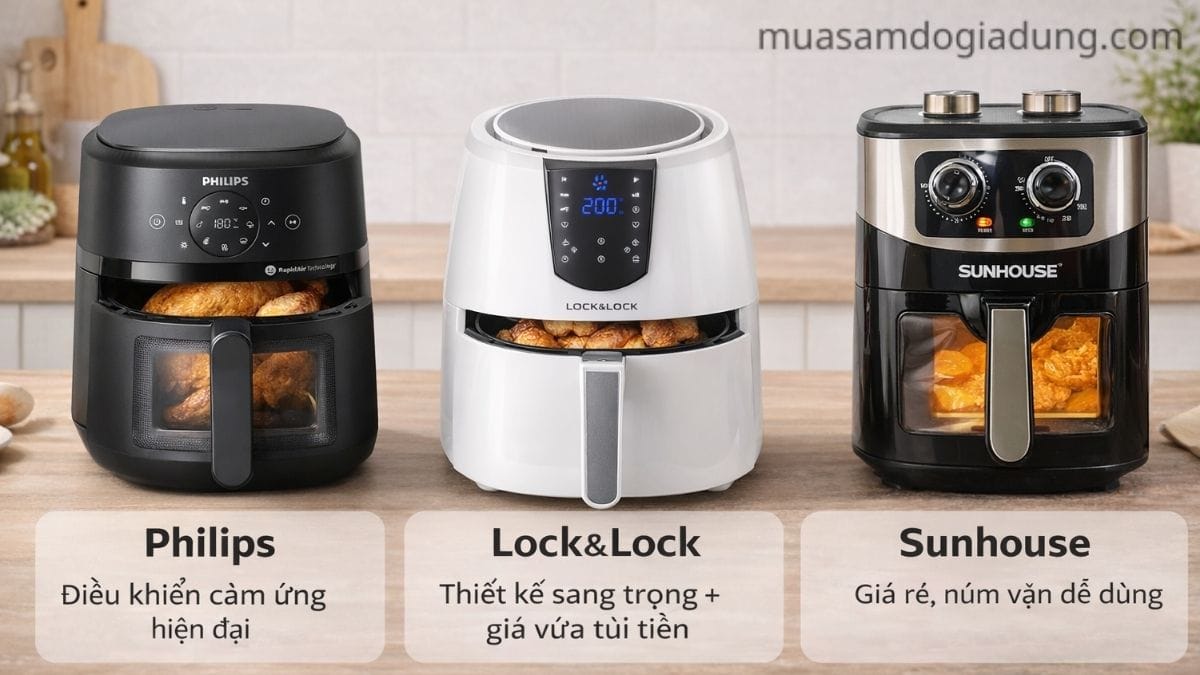 So sánh nồi chiên không dầu Philips Lock&Lock Sunhouse với thiết kế và có đặc điểm khác nhau