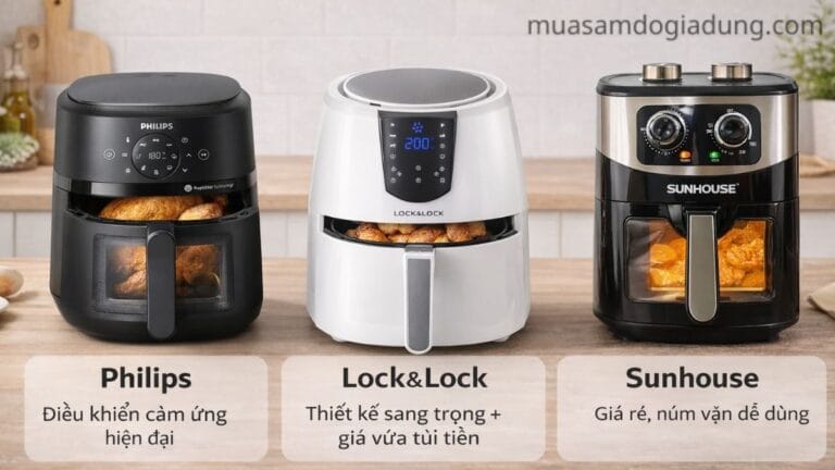 So sánh nồi chiên không dầu Philips Lock&Lock Sunhouse với thiết kế và đặc điểm khác nhau