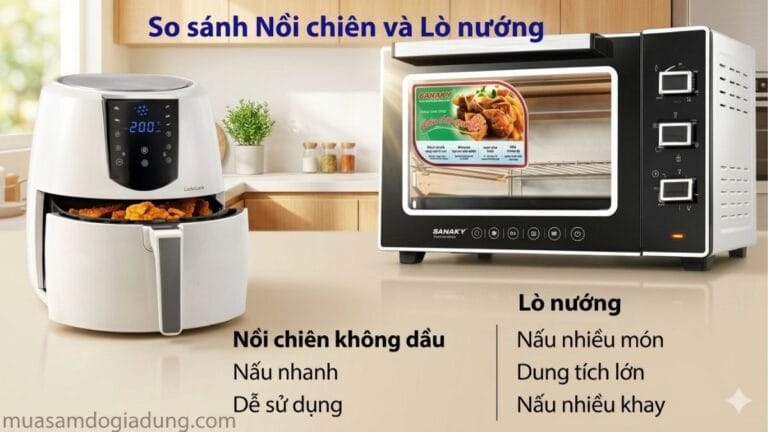 so sánh nồi chiên không dầu và lò nướng trong nhà bếp