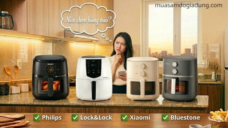 nồi chiên không dầu hãng nào tốt nên chọn thương hiệu nào