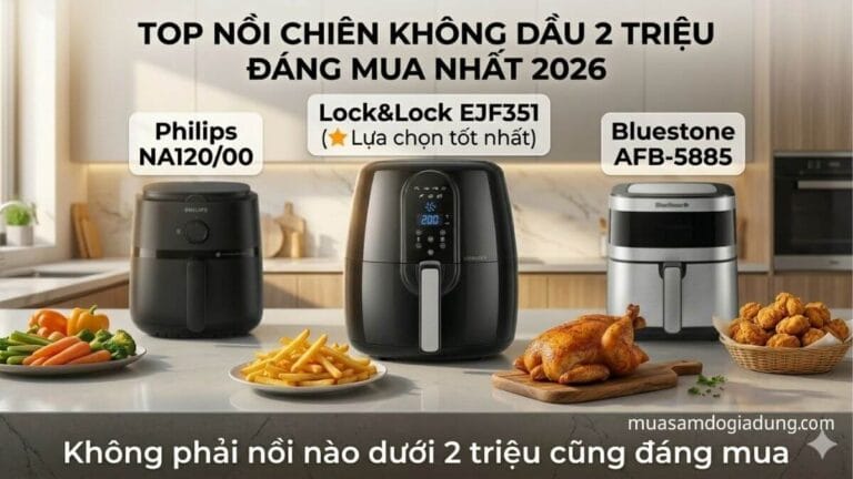 các mẫu nồi chiên không dầu dưới 2 triệu đáng mua