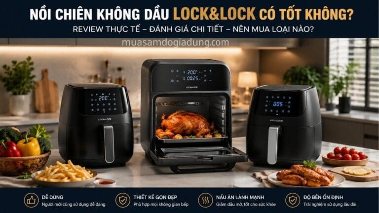 Các mẫu nồi chiên không dầu Lock&Lock trong không gian bếp gia đình hiện đại