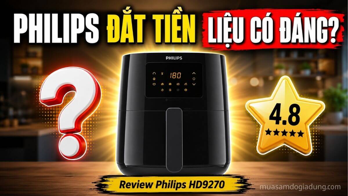 Philips HD9270 có đáng mua trong tầm giá 3 đến 5 triệu đồng không