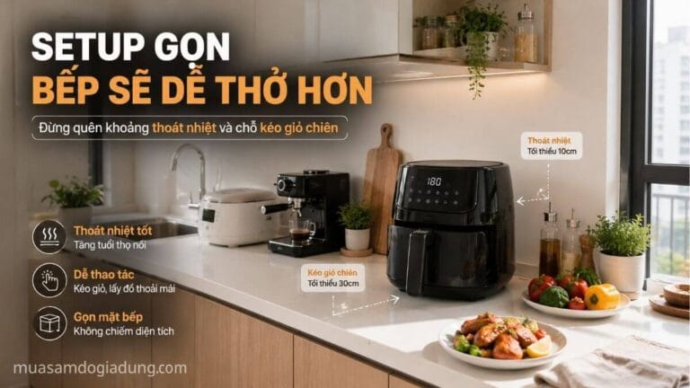 Setup nồi chiên không dầu gọn gàng trong căn bếp chung cư nhỏ