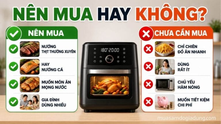 Ai nên mua và ai chưa cần mua nồi chiên hơi nước