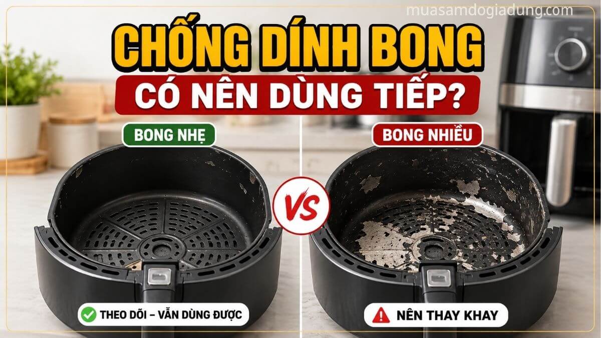 So sánh mức độ bong chống dính trên giỏ nồi chiên không dầu