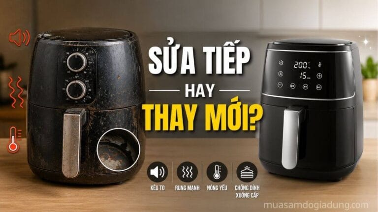 Nồi chiên không dầu cũ xuất hiện nhiều dấu hiệu xuống cấp và tiếng ồn bất thường