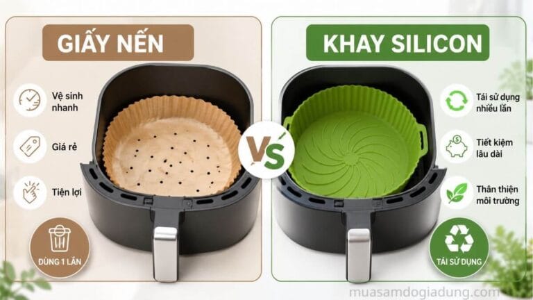 So sánh khay silicon và giấy nến dùng cho nồi chiên không dầu